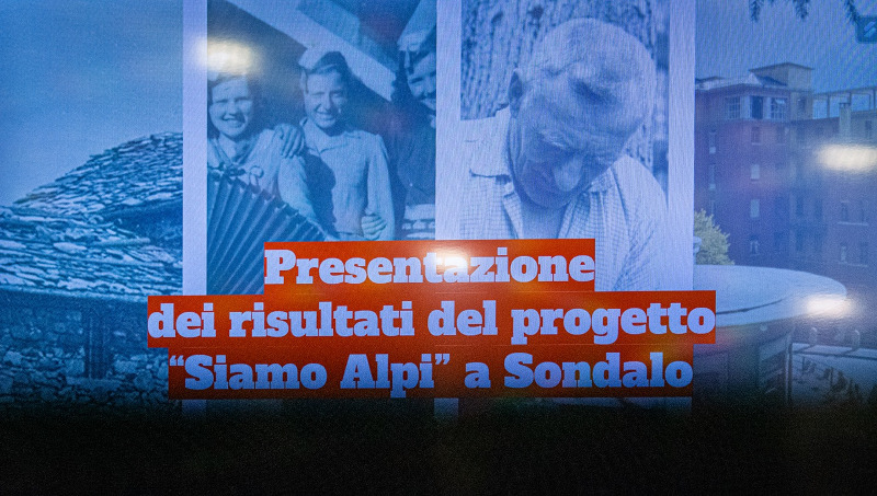 Siamo Alpi Sondalo presentazione progetto