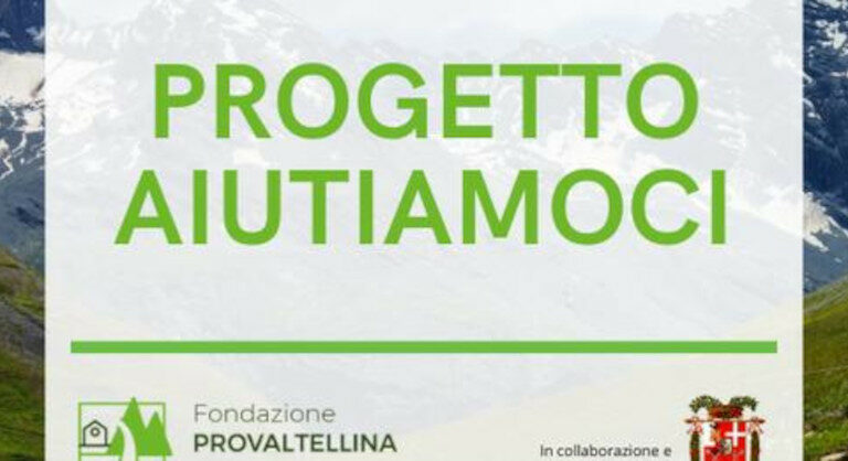 Progetto Aiutiamoci Fondazione Pro Valtellina Provincia di Sondrio