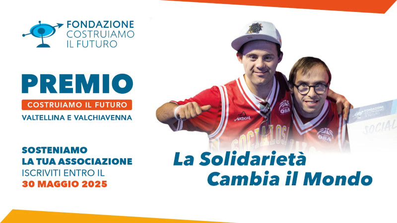 Fondazione Costruiamo il Futuro Valtellina Valchiavenna